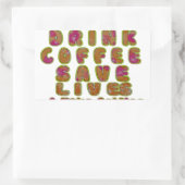 Drink Koffie Bespaar Levens En Neem Selfies Kunstd Rechthoekige Sticker (Tas)