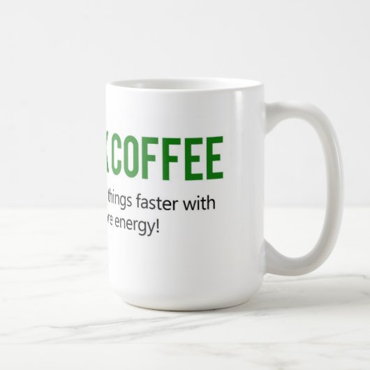 Drink Koffie Doe stoutmoedige dingen Snellere Mok (Rechts)