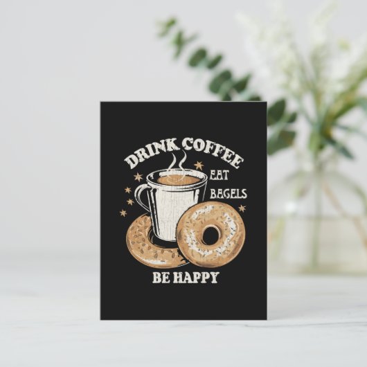 Drink Koffie Eet Bagels Wees blij Briefkaart (Staand voorkant)