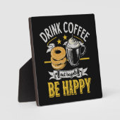 Drink Koffie Eet Bagels Wees blij Fotoplaat (Voorkant)