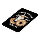 Drink Koffie Eet Bagels Wees blij Magneet (Linkerzijde)