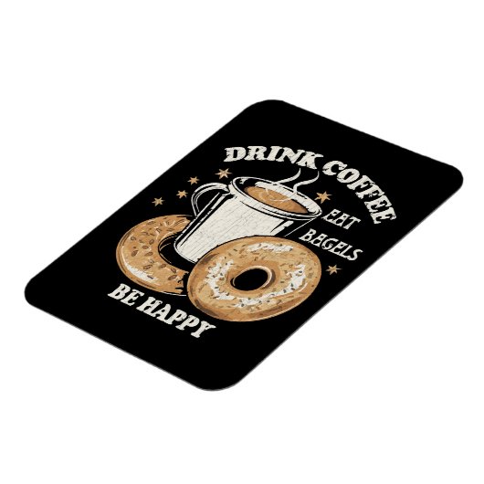 Drink Koffie Eet Bagels Wees blij Magneet (Linkerzijde)