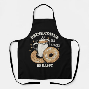 Drink Koffie Eet Bagels Wees blij Schort