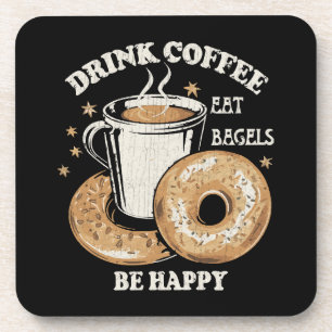 Drink Koffie Eet Bagels Wees Gelukkig Bier Onderzetter