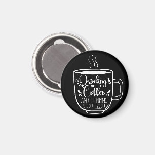 Drink koffie en denken aan verjaardagsverslaafde c magneet
