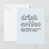 Drink koffie en doe alsof je weet wat je doet briefkaart (Voorkant / Achterkant)