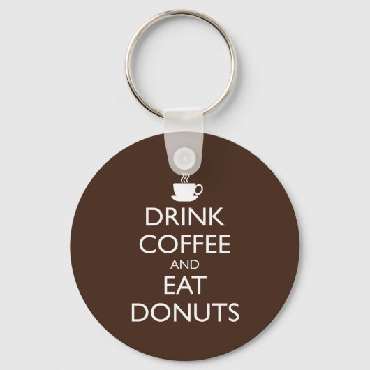 DRINK KOFFIE EN EAT DONUTS SLEUTELHANGER (Voorkant)