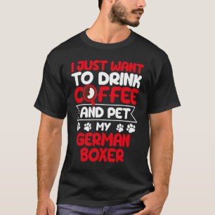 Drink Koffie en huisdier Mijn Duitse Boxer Dog Hum T-shirt