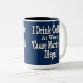 Drink Koffie Humor Tweekleurige Koffiemok (Voorkant rechts)