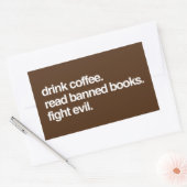 Drink koffie. Lees verboden boeken. Vecht tegen he Rechthoekige Sticker (Envelop)
