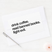 Drink koffie. Lees verboden boeken. Vecht tegen he Rechthoekige Sticker (Envelop)