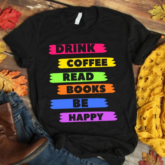 Drink Koffie-leesboeken zijn een fijn T-shirt