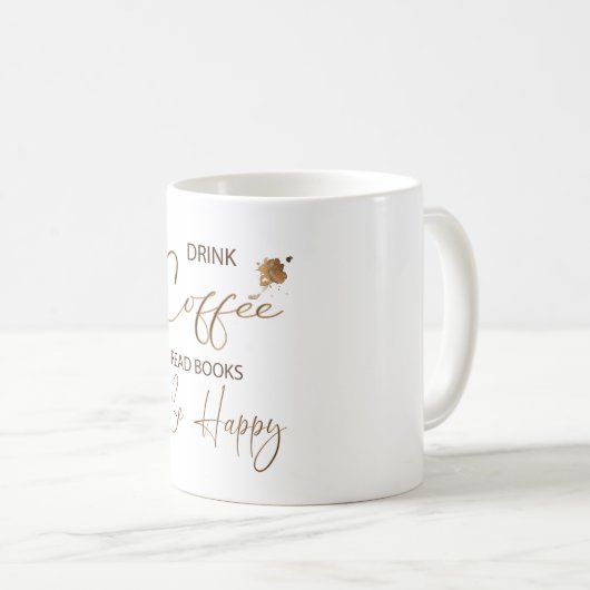 Drink koffie lezen boeken zijn blij met Mok (Voorkant rechts)