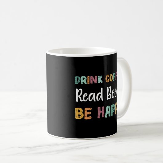 Drink Koffie lezen Boeken zijn een goede leesbewer Koffiemok (Voorkant rechts)