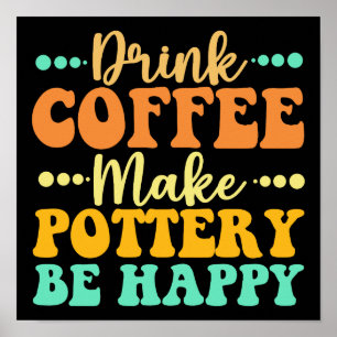 Drink koffie maken aardewerk blij poster