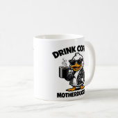 Drink Koffie Motherduckers Grappige Mok (Voorkant rechts)