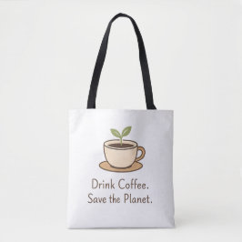 Drink Koffie. Red de Planeet. Minimaal Eco Koffie Tote Bag
