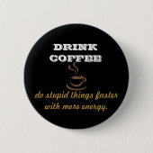 Drink Koffie Ronde Button 5,7 Cm (Voorkant)