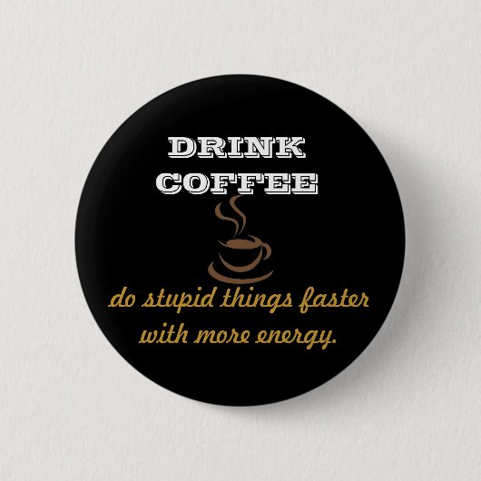 Drink Koffie Ronde Button 5,7 Cm (Voorkant)