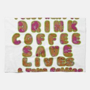 Drink Koffie Sla Levens Red & Maak Selfies Kunstpr Theedoek