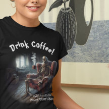 Drink koffie T-shirt