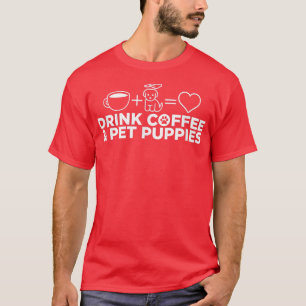 Drink Koffiehuisjes Puppies T-shirt