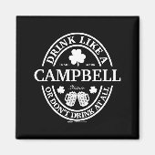 Drink Like A Campbell Shamrock St Patricks Day  Magneet (Voorkant)