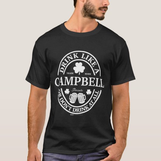 Drink Like A Campbell Shamrock St Patricks Day  T-shirt (Voorkant)