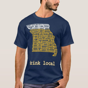Drink Local Missouri Beer T T-shirt