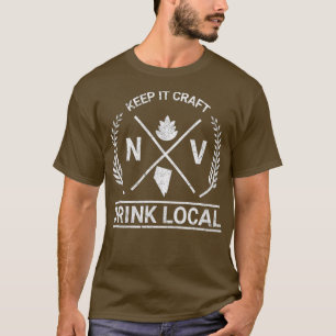 Drink Local Nevada  Craft Beer Brewing T-shirt