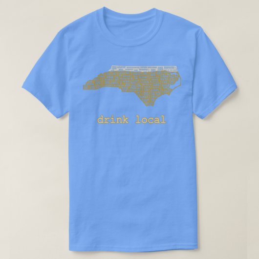 Drink Local North Carolina Beer T T-shirt (Design voorkant)