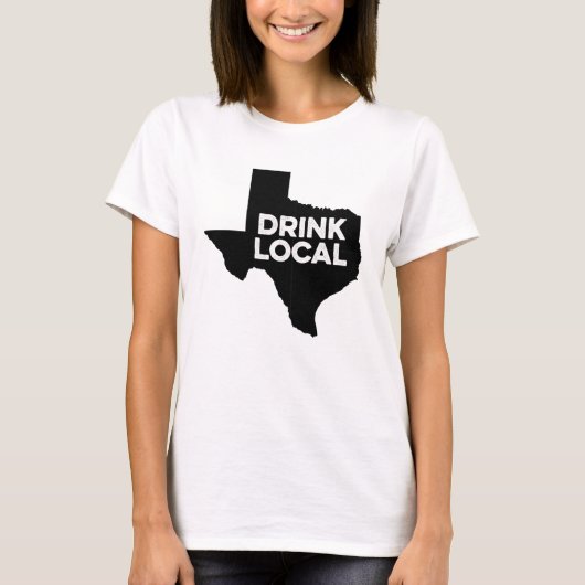 Drink lokale Texas voor textiel T-shirt (Voorkant)