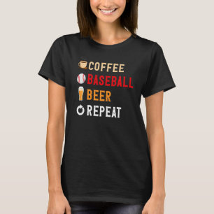 Drink Lover Funny Coffee, Baseball, Bier Repo N T-shirt
