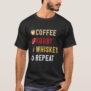 Drink Lover Funny Coffee, Rugby, Whiskey Herhaalt  T-shirt