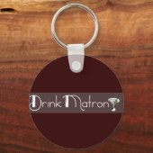 Drink Matron Sleutelhanger (Voorkant)