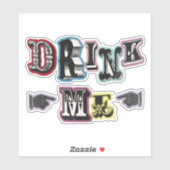 Drink me 3 ticker sticker (Vel)