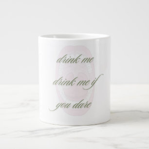Drink me drink me if you dare grote koffiekop