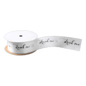Drink me elegant Script Satin Ribbon Satijnen Lint (Spoel)