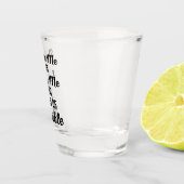 Drink me Funny Quote Shot Glas (Rechts)