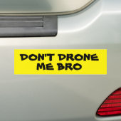 Drink me niet Bro Big Yellow Bumpersticker (Op auto)