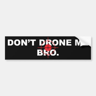 Drink me niet Bro Bumpersticker
