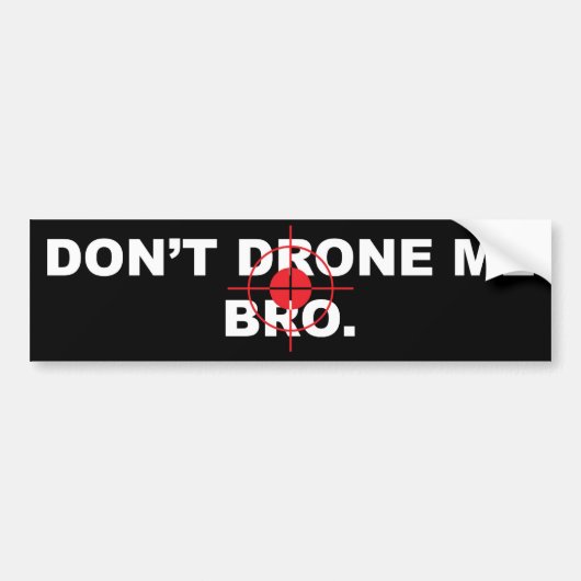 Drink me niet Bro Bumpersticker (Voorkant)