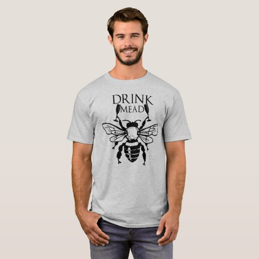 Drink Mead T-Shirt (Voorkant volledig)