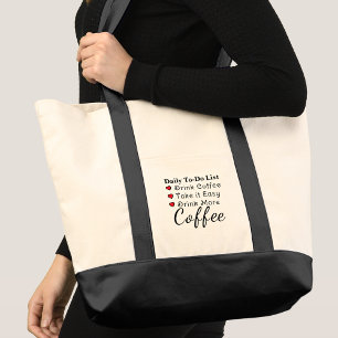 Drink meer koffie om rode lijst af te werken tote bag