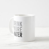 Drink Meer water | Eenvoudig minimalistisch Koffiemok (Voorkant links)