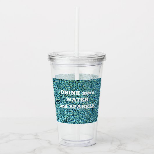 Drink meer water en spaarpjes acryl drinkbeker (Voorkant)