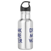 Drink Meer water | Funny Humor Waterfles (Voorkant)