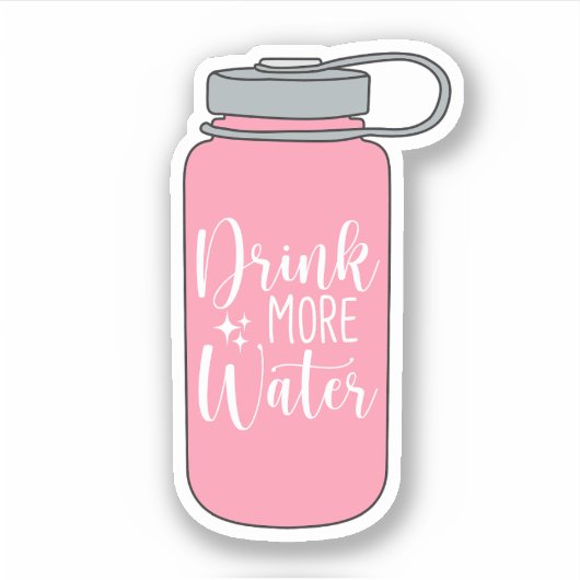 Drink Meer water - Funny Water Reminder Sticker (Voorkant)