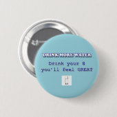 DRINK MEER WATER RONDE BUTTON 5,7 CM (Voorkant /achterkant)