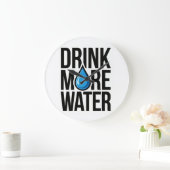 DRINK MEER WATER with a blue drop icon Grote Klok (Huis)